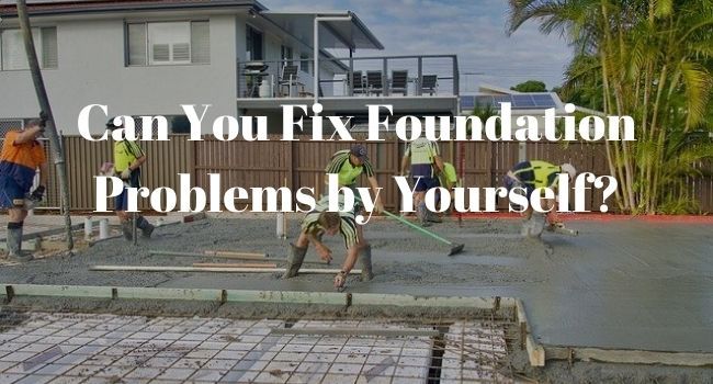 fix foundation yourself