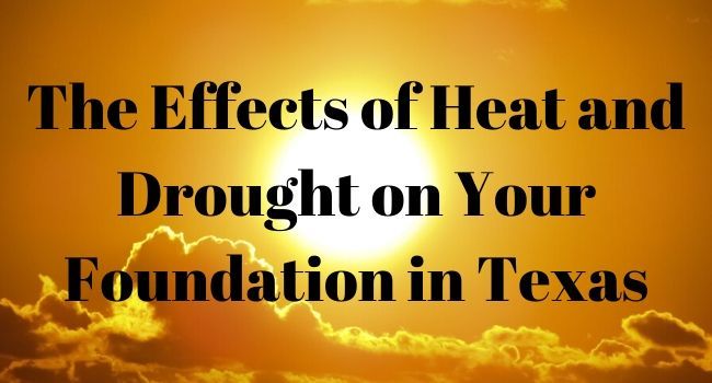 heat drought effects on foundation