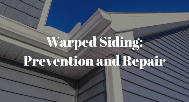Warped Siding Prevention and Repair
